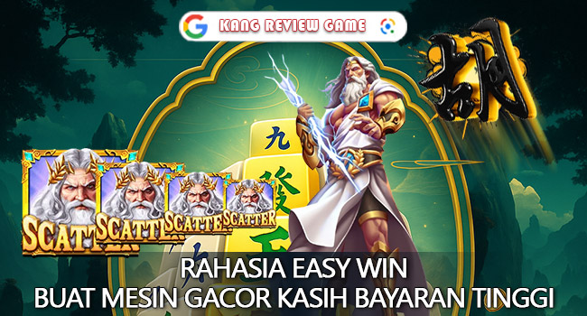 Mesin Slot Gacor Bayaran Tertinggi, Rahasia Easy Win