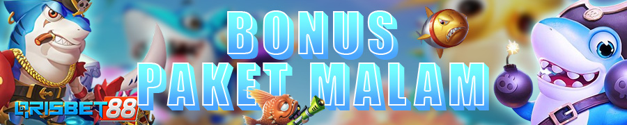 Bonus Paket Malam